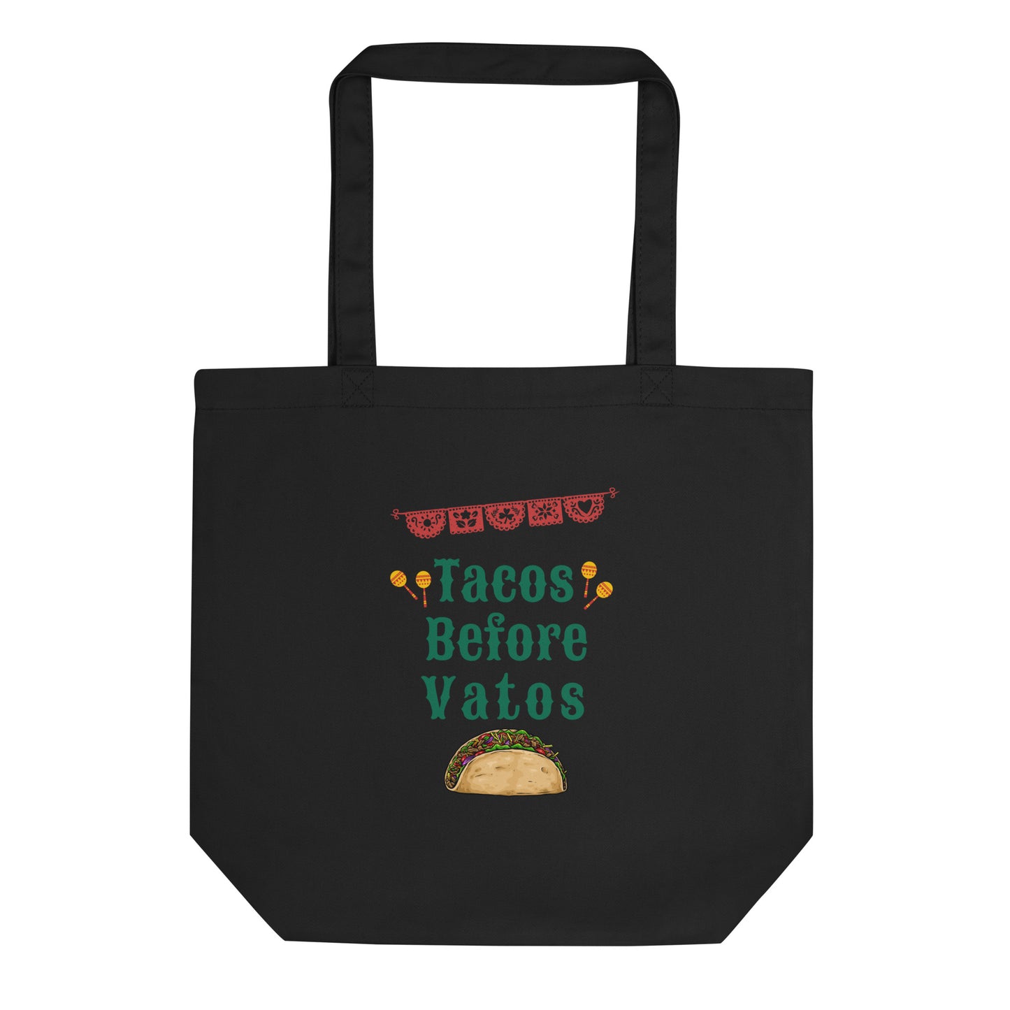 Tacos Before Vatos Eco Tote Bag