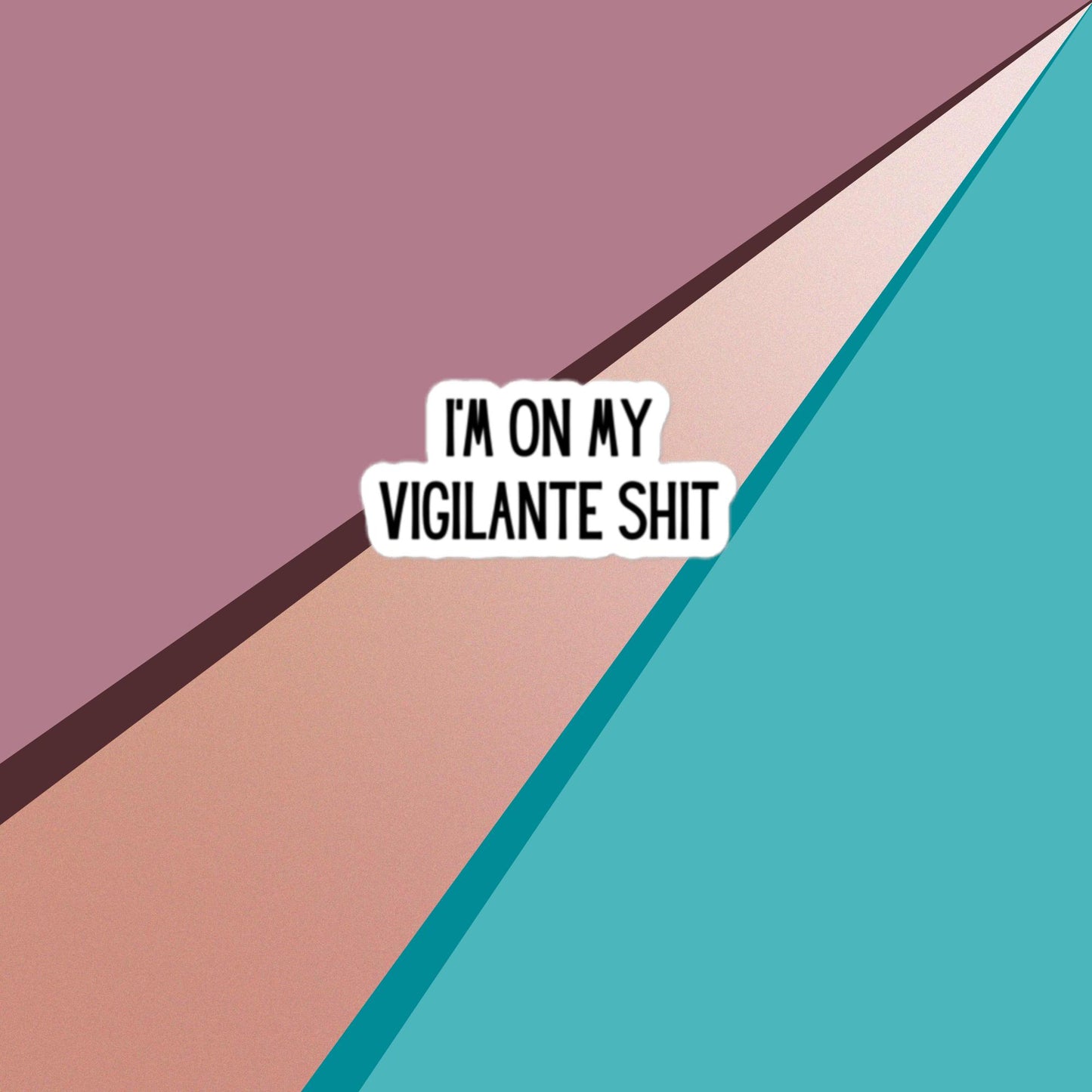 Vigilante Shit Bubble-free stickers