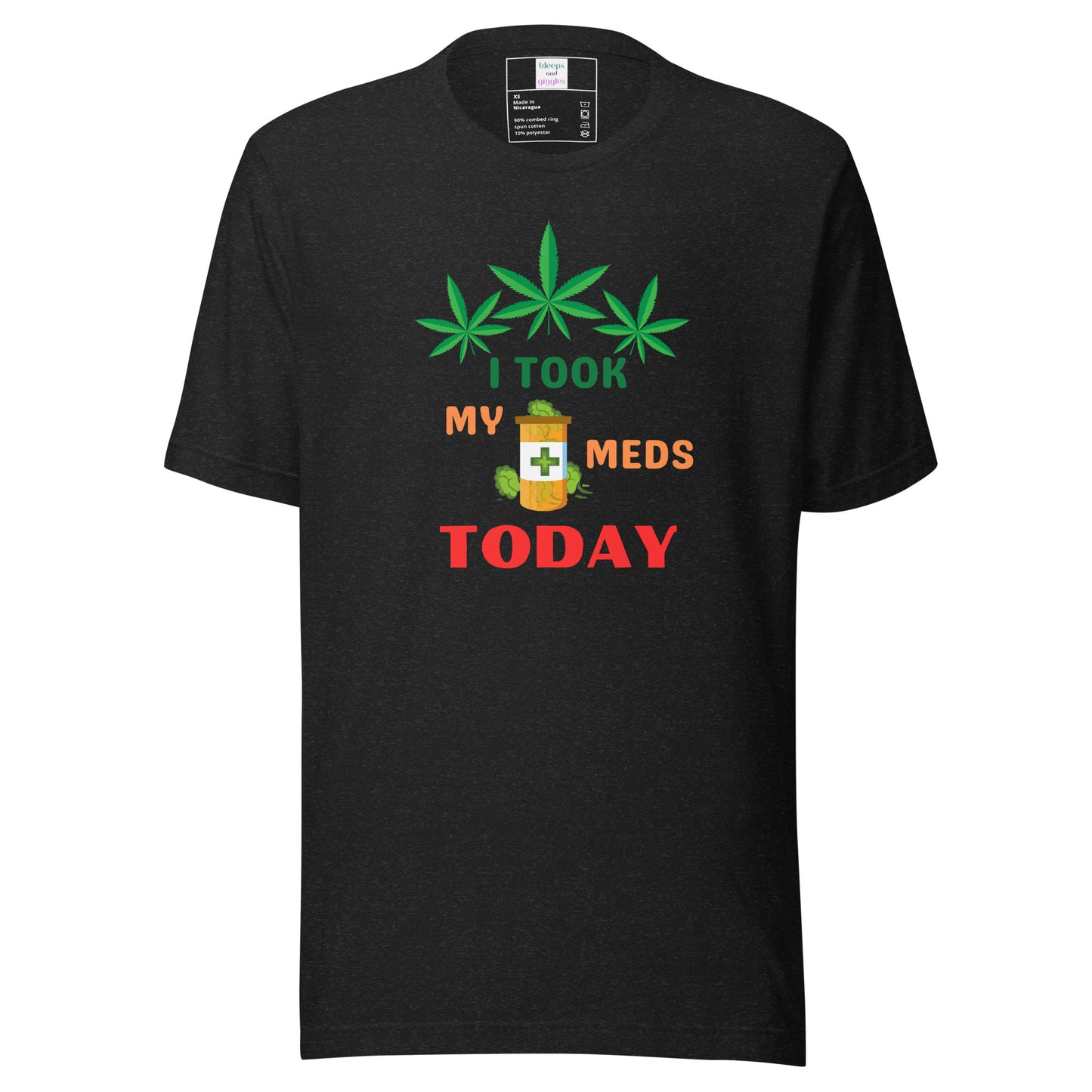 I Took My Meds Today Unisex t-shirt