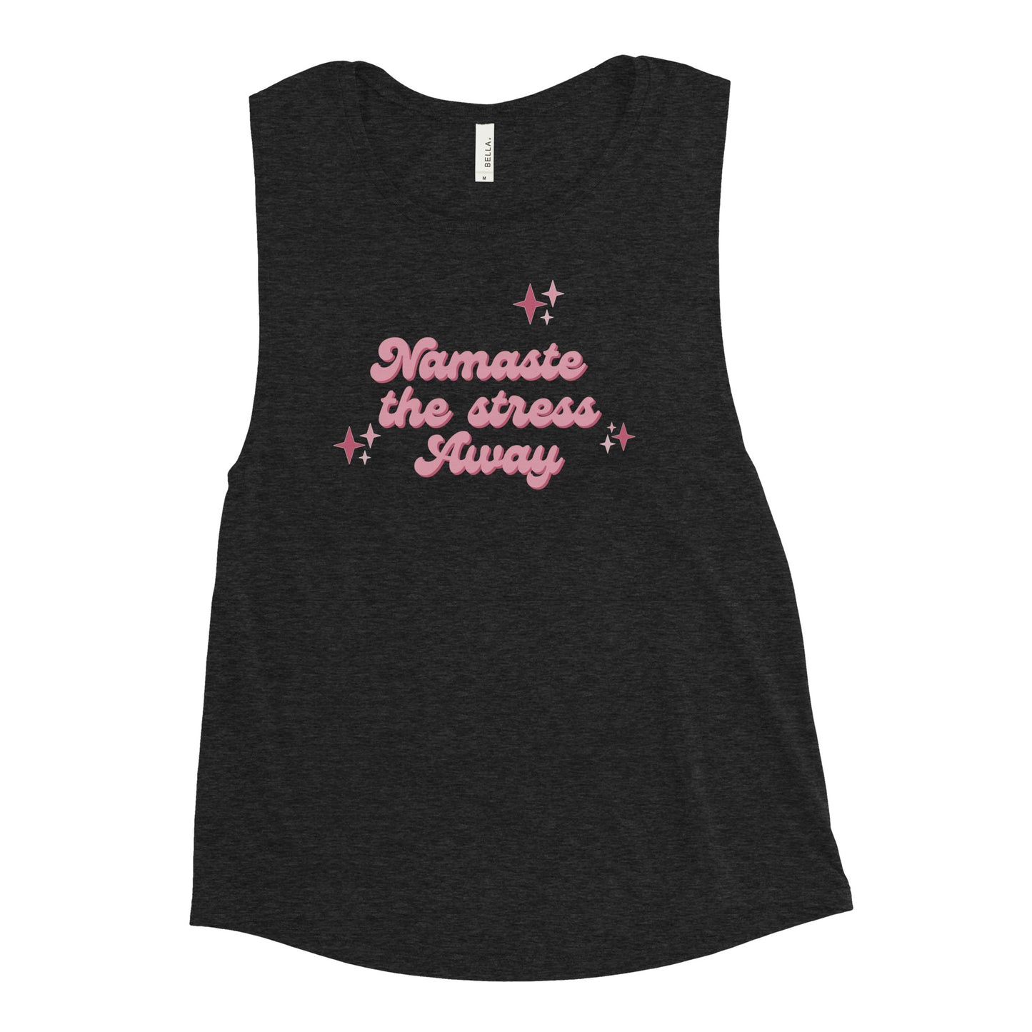 Namaste the Stress Away Ladies’ Muscle Tank