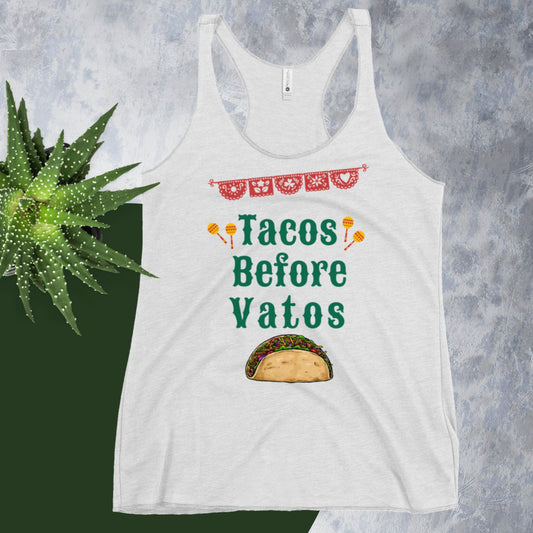 Tacos before Vatos Women's Racerback Tank